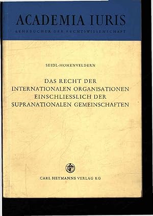 Seller image for Das Recht der Internationalen Organisationen einschlielich der Supranationalen Gemeinschaften. for sale by Antiquariat Bookfarm