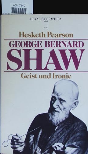 Bild des Verkufers fr George Bernard Shaw. Geist u. Ironie. zum Verkauf von Antiquariat Bookfarm