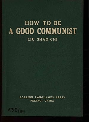 Image du vendeur pour How to be a Good Communist. mis en vente par Antiquariat Bookfarm