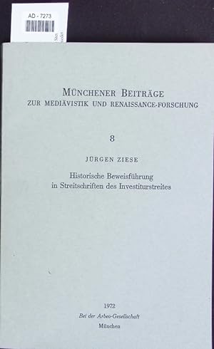 Image du vendeur pour Historische Beweisfhrung in Streitschriften des Investiturstreites. mis en vente par Antiquariat Bookfarm