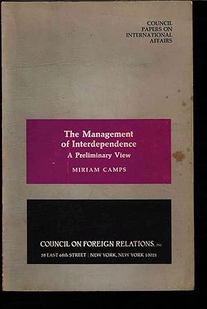 Bild des Verkufers fr The Management of Interdependence. A Preliminary View. Council Papers on International Affairs zum Verkauf von Antiquariat Bookfarm