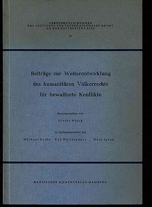 Bild des Verkufers fr Beitrge zur Weiterentwicklung des humanitren Vlkerrechts fr bewaffnete Konflikte. zum Verkauf von Antiquariat Bookfarm