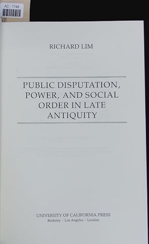 Bild des Verkufers fr Public disputation, power, and social order in late antiquity. zum Verkauf von Antiquariat Bookfarm