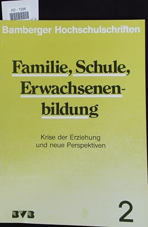 Bild des Verkufers fr Familie, Schule, Erwachsenenbildung. zum Verkauf von Antiquariat Bookfarm