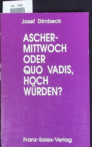 Bild des Verkufers fr Aschermittwoch oder quo vadis, Hochwrden? zum Verkauf von Antiquariat Bookfarm