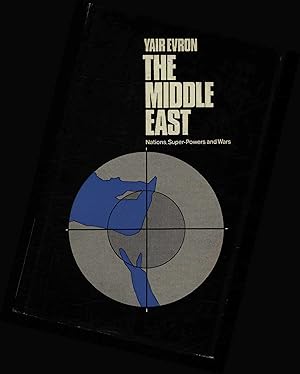 Imagen del vendedor de The Middle East: Nations, Super-Powers and Wars. International Relations Series Volume 5 a la venta por Antiquariat Bookfarm