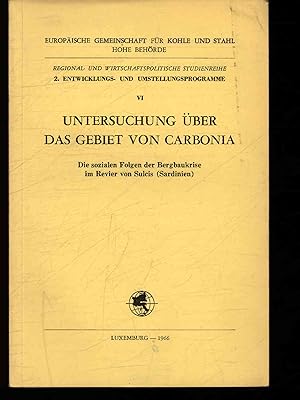 Immagine del venditore per Untersuchung ber das Gebiet von Carbonia. Die sozialen Folgen der Bergbaukrise im Revier von Sulcis (Sardinien) venduto da Antiquariat Bookfarm