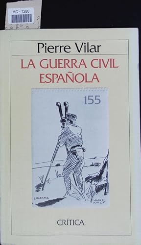 Imagen del vendedor de La guerra civil espaola. a la venta por Antiquariat Bookfarm