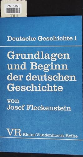 Bild des Verkufers fr Grundlagen und Beginn der deutschen Geschichte. zum Verkauf von Antiquariat Bookfarm