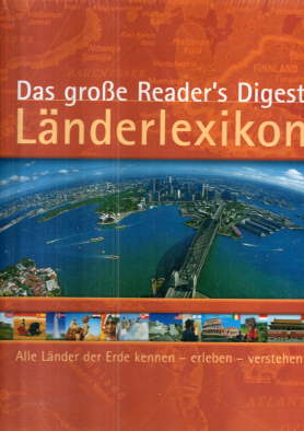 Das große Reader's-Digest-Länderlexikon. Alle Länder der Erde kennen - erleben - verstehen.