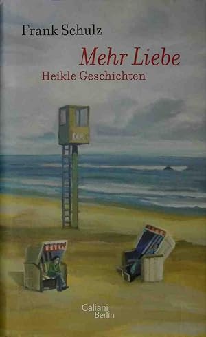 Bild des Verkufers fr Mehr Liebe : heikle Geschichten. zum Verkauf von books4less (Versandantiquariat Petra Gros GmbH & Co. KG)