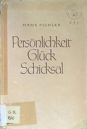 Imagen del vendedor de Persnlichkeit Glck Schicksal : 3 Aufstze. a la venta por books4less (Versandantiquariat Petra Gros GmbH & Co. KG)