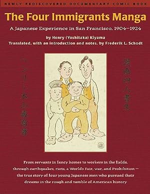 Image du vendeur pour The Four Immigrants Manga: A Japanese Experience in San Francisco, 19041924 (Paperback or Softback) mis en vente par BargainBookStores
