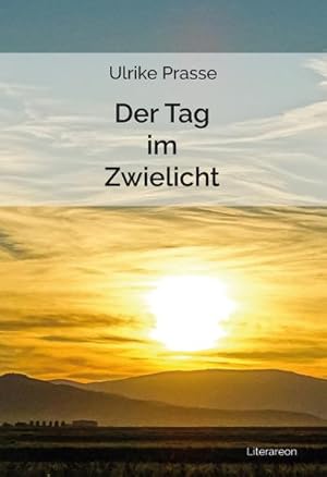 Immagine del venditore per Der Tag im Zwielicht venduto da BuchWeltWeit Ludwig Meier e.K.