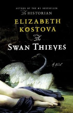 Imagen del vendedor de [The Swan Thieves] [by: Elizabeth Kostova] a la venta por WeBuyBooks 2