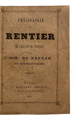 Physiologie du rentier, De Paris et de province, par MM. de Balzac et Arnould Frémy, dessins par ...