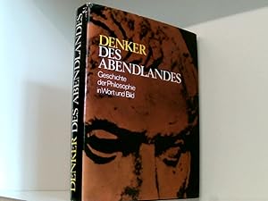 Bild des Verkufers fr Denker des Abendlandes : e. allgemeinverstndl. Geschichte d. Philosophie. zum Verkauf von Book Broker