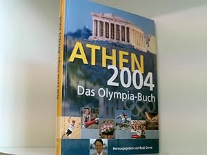 Immagine del venditore per Athen 2004 : 13. bis 29. August 2004 , das Olympia-Buch. venduto da Book Broker