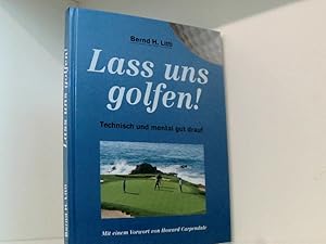 Bild des Verkufers fr Lass uns golfen. Technisch und mental gut drauf technisch und mental gut drauf zum Verkauf von Book Broker