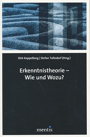 Bild des Verkufers fr Erkenntnistheorie - wie und wozu? zum Verkauf von Fundus-Online GbR Borkert Schwarz Zerfa