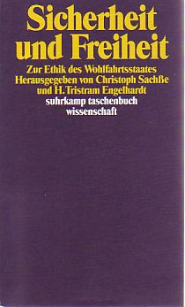 Seller image for Sicherheit und Freiheit. Zur Ethik des Wohlfahrtsstaates. Suhrkamp Taschenbuch Wissenschaft 911. for sale by Fundus-Online GbR Borkert Schwarz Zerfa