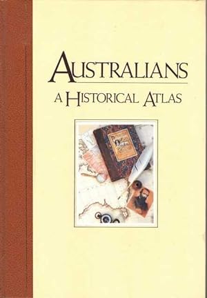 Immagine del venditore per Australians: A Historical Atlas venduto da Leura Books