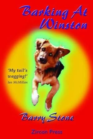 Seller image for Barking at Winston: Bk. 1 (The Winston Tails) for sale by WeBuyBooks