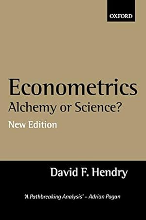 Image du vendeur pour Econometrics: Alchemy or Science? Essays in Econometric Methodology mis en vente par Modernes Antiquariat an der Kyll
