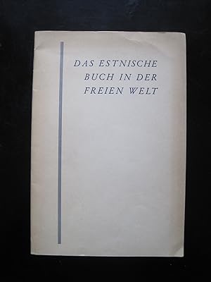 Das estnische Buch in der freien Welt. Bibliographische Übersicht 1944-1956.