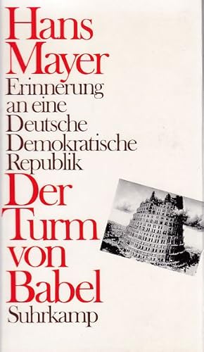 Der Turm von Babel : Erinnerung an eine Deutsche Demokratische Republik.