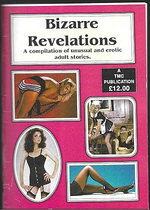 Bild des Verkufers fr Bizarre Revelations: A Compilation of Unusual and Erotic Adult Stories zum Verkauf von Allen Williams Books