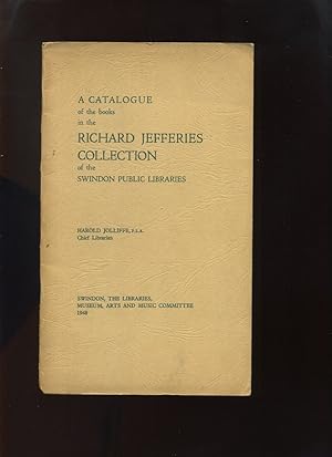 A Catalogue of the Books in the Richard Jefferies Collection of the Swindon Public Libraries