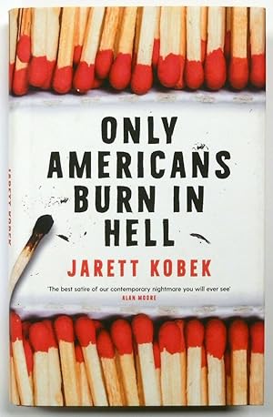 Image du vendeur pour Only American's Burn in Hell mis en vente par PsychoBabel & Skoob Books