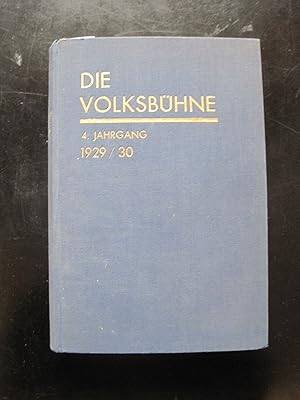 Die Volksbühne. Zeitschrift für soziale Theaterpolitik und Kunstpflege. 4.Jahrgang 1929 / 30 komp...