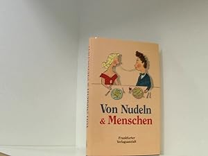 Seller image for Von Nudeln und Menschen hrsg. von Julia Bachstein for sale by Book Broker