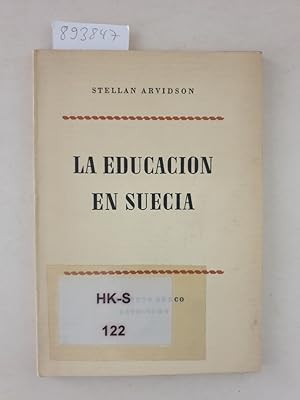 Seller image for La Educacion en Sueci : for sale by Versand-Antiquariat Konrad von Agris e.K.