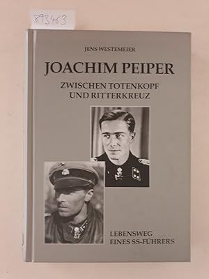 Immagine del venditore per Joachim Peiper : (1915 - 1976) ; zwischen Totenkopf und Ritterkreuz ; Lebensweg eines Fhrers der Waffen-SS ; eine Biographie. (=Soldatenschicksale des 20. Jahrhunderts als Geschichtsquelle ; Bd. 14) venduto da Versand-Antiquariat Konrad von Agris e.K.