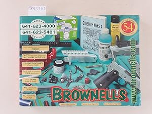 Brownells Catalog N. 54 : 2001 - 2002 : (World-Wide Supplier Of Firearms : Parts & Accessories) :