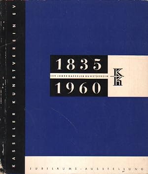125 Jahre Kasseler Kunstverein. 1835 - 1960.