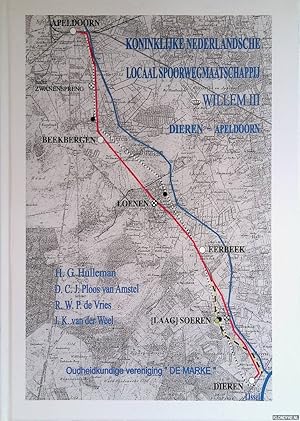 Image du vendeur pour Koninklijke Nederlandsche Locaal Spoorwegmaatschappij Willem III, Dieren - Apeldoorn mis en vente par Klondyke