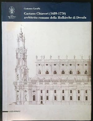 Seller image for Gaetano Chiaveri 1689-1770 architetto romano for sale by Librodifaccia