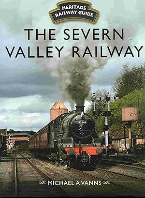 The Severn Valley Railway (Heritage Railway Guide)