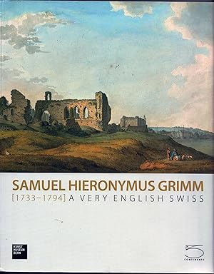 Image du vendeur pour Samuel Hieronymus Grimm [1733-1794] - A Very English Swiss mis en vente par Christison Rare Books, IOBA SABDA