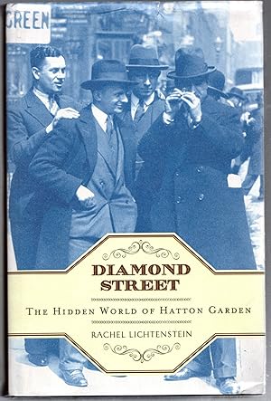 Bild des Verkufers fr Diamond Street: The Hidden World of Hatton Garden zum Verkauf von Michael Moons Bookshop, PBFA