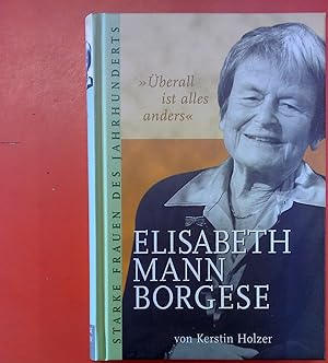 Bild des Verkufers fr berall ist alles anders. Elisabeth Mann Borgese. zum Verkauf von biblion2