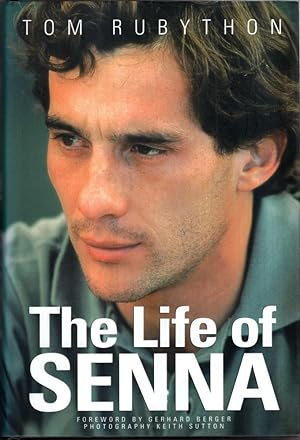 Seller image for The Life of Senna: The Biography of Ayrton Senna for sale by High Street Books