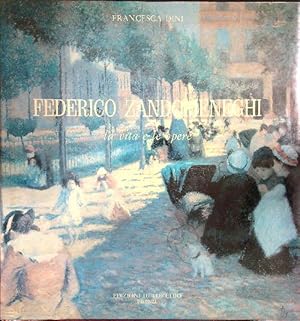 Bild des Verkufers fr Federico Zandomeneghi la vita e le opere zum Verkauf von Librodifaccia