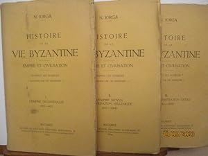 Histoire de la vie byzantine de JORGA - Empire et civilisation - D'apres les sources - Illustrée ...