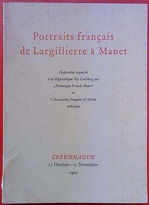 Image du vendeur pour Exposition des Portraits francais de Largillierre a Manet. catalogue. Preface de Haavard Rostrup mis en vente par biblion2
