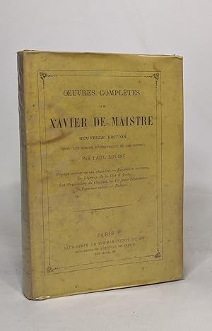 Image du vendeur pour Oeuvres compltes de xavier de maistre voyage autour de ma chambre - expdition nocturne autour de ma chambre- le lpreux de la cit d'aoste - les prisonniers du caucase - la jeune sibrienne - le pap mis en vente par crealivres